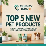 Top 5 New Pet Products