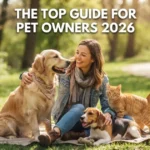 The Top Guide for Pet Owners 2026